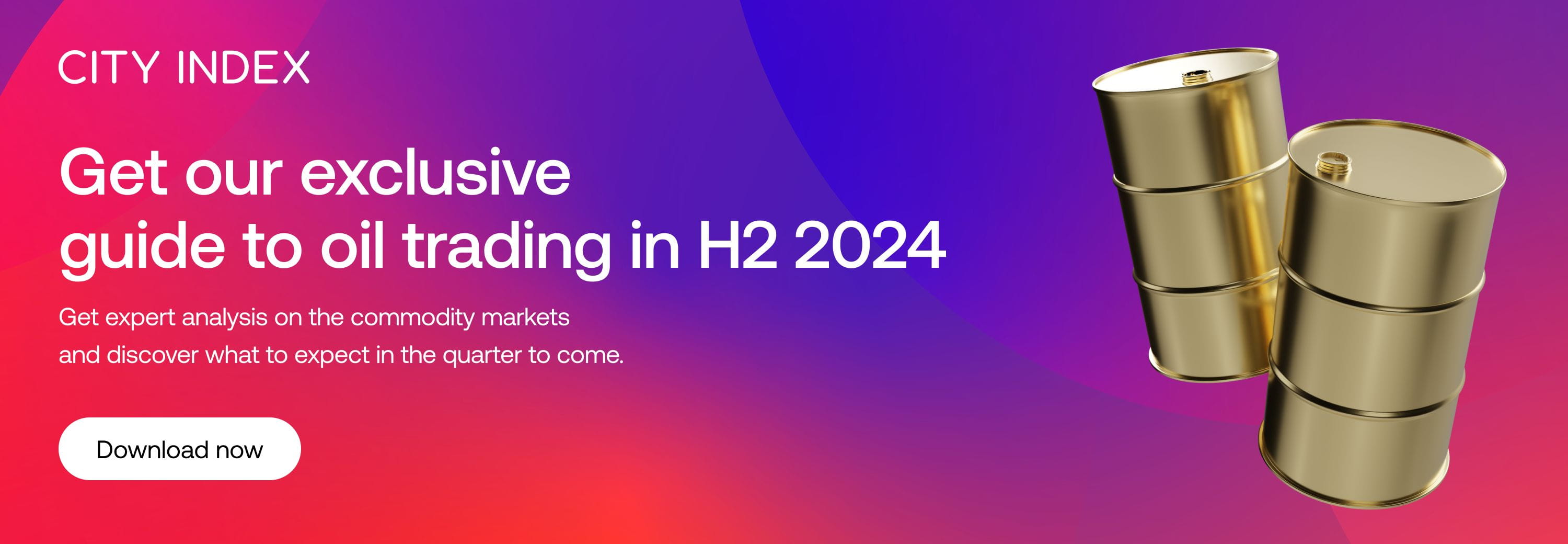 Get our exclusive guide to oil trading in H2 2024